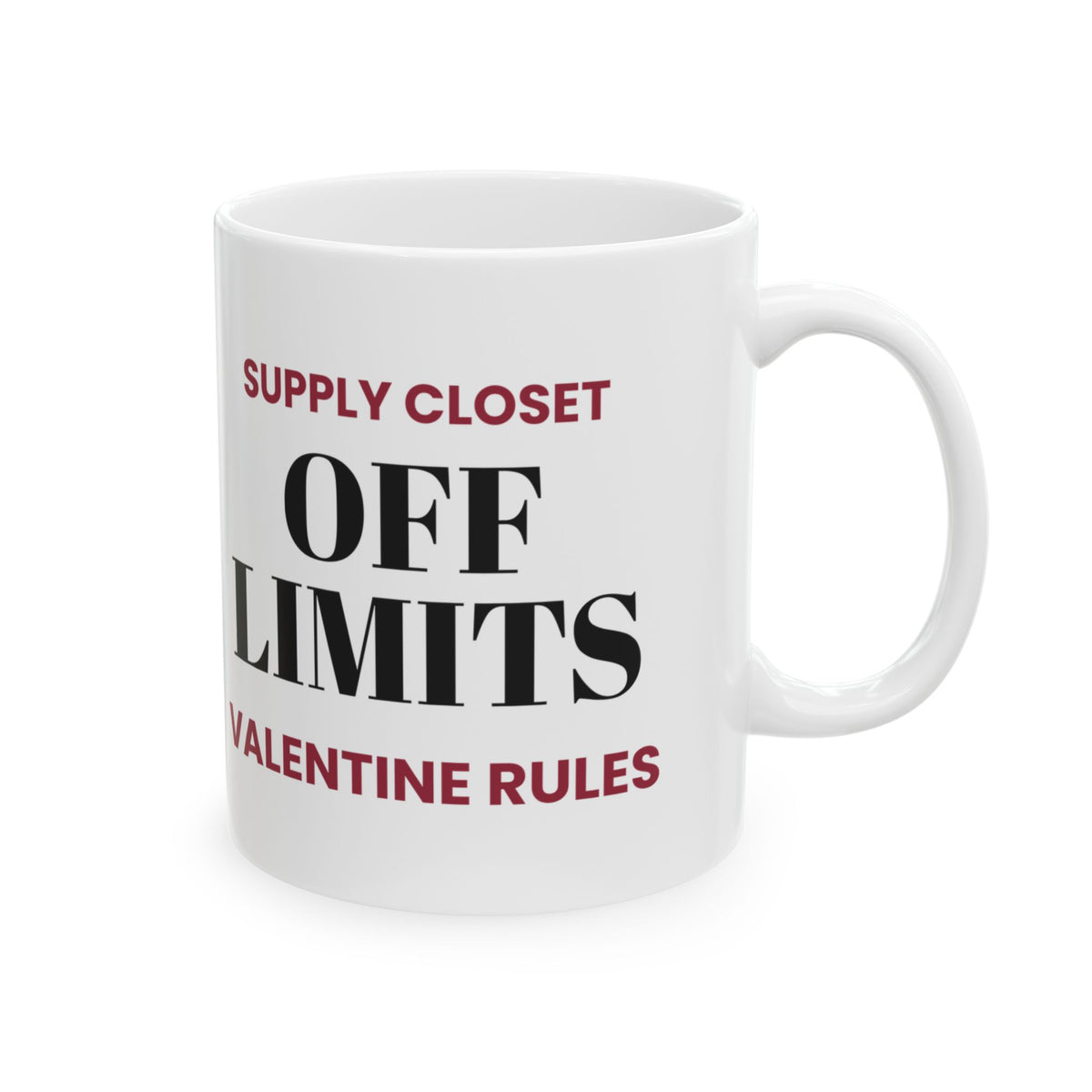 Funny Supply Closet Valentine Coffee Mug For Coworkers