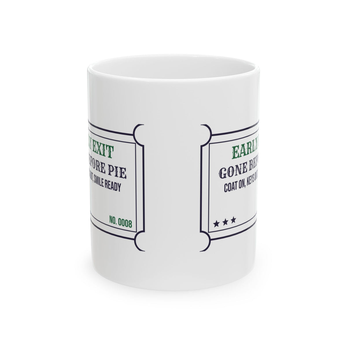 Funny Introvert Christmas Coffee Mug Gone Before Pie Early Exit Ticket
