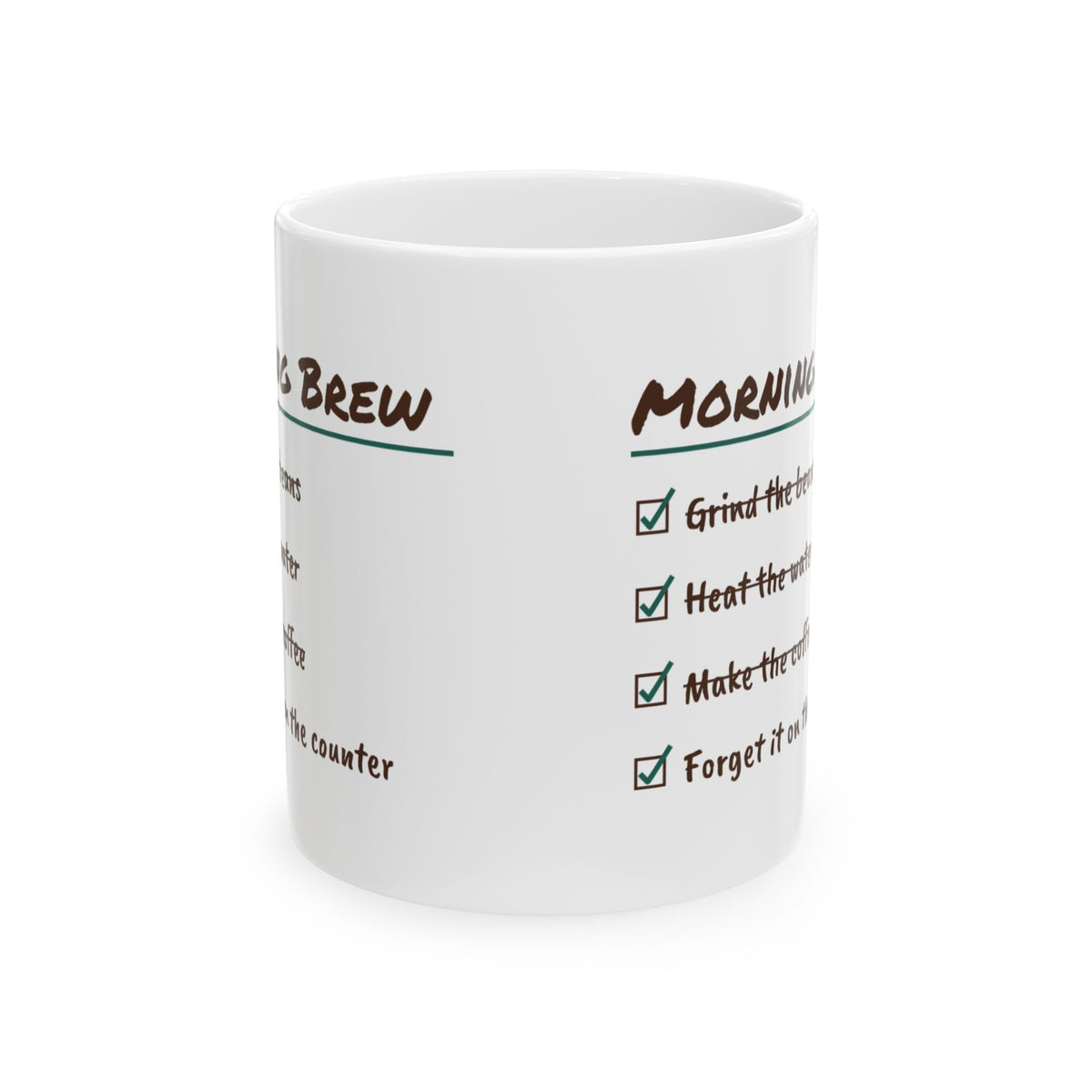 Funny Coffee Lover Coffee Mug Morning Brew Checklist Forgot It On The