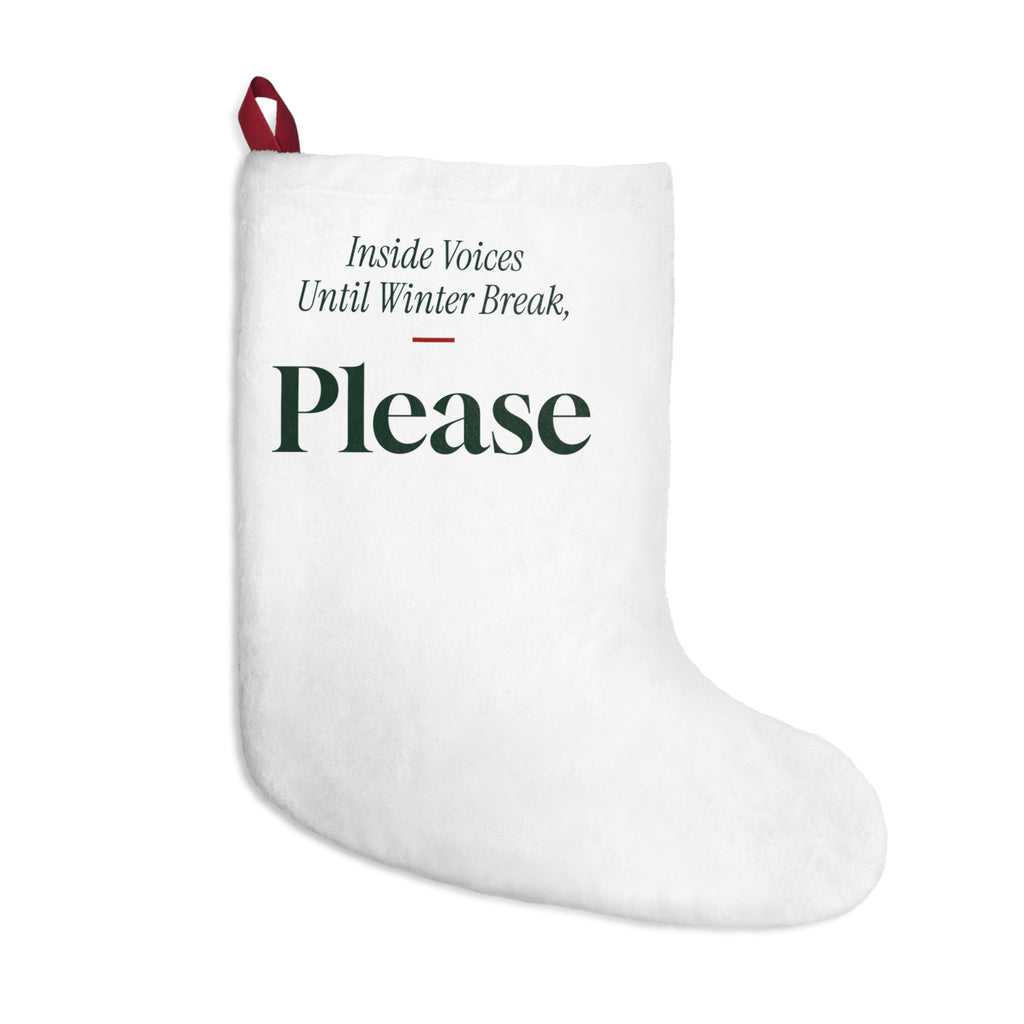 Funny Teacher Christmas Stocking Inside Voices Until Winter Break