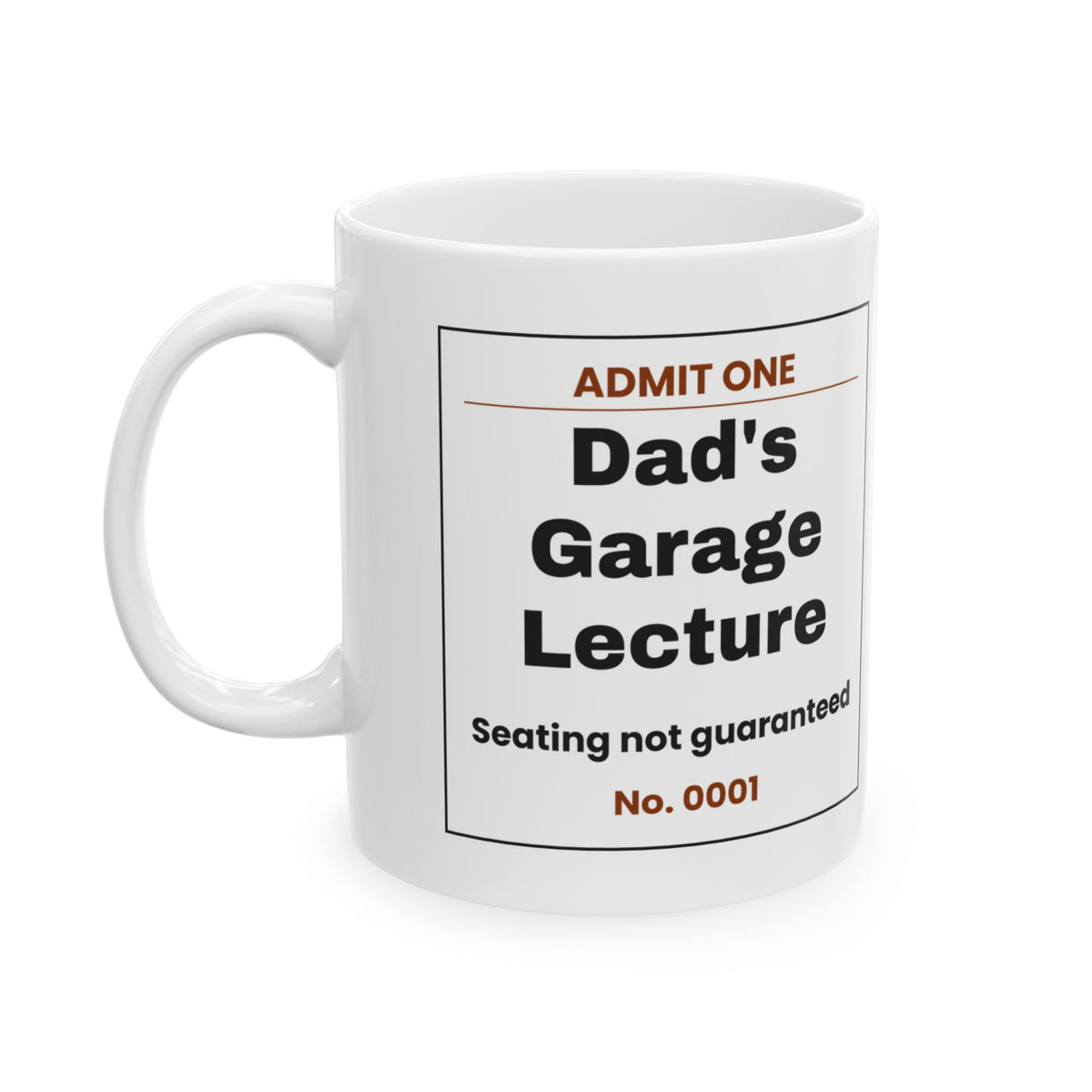 Funny Dad Garage Lecture Ticket Coffee Mug For Dad