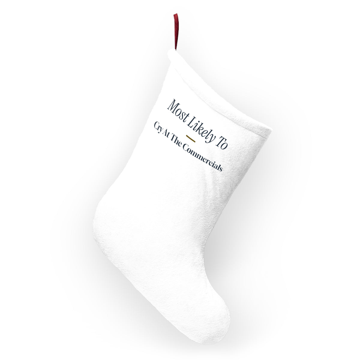 Funny Christmas Family Christmas Stocking Most Likely To Cry At The