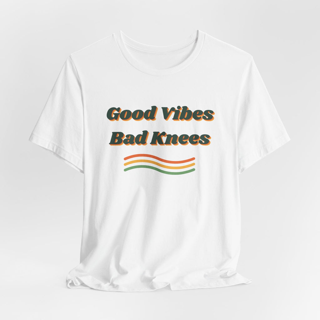 Funny Retro Shirt Good Vibes Bad Knees