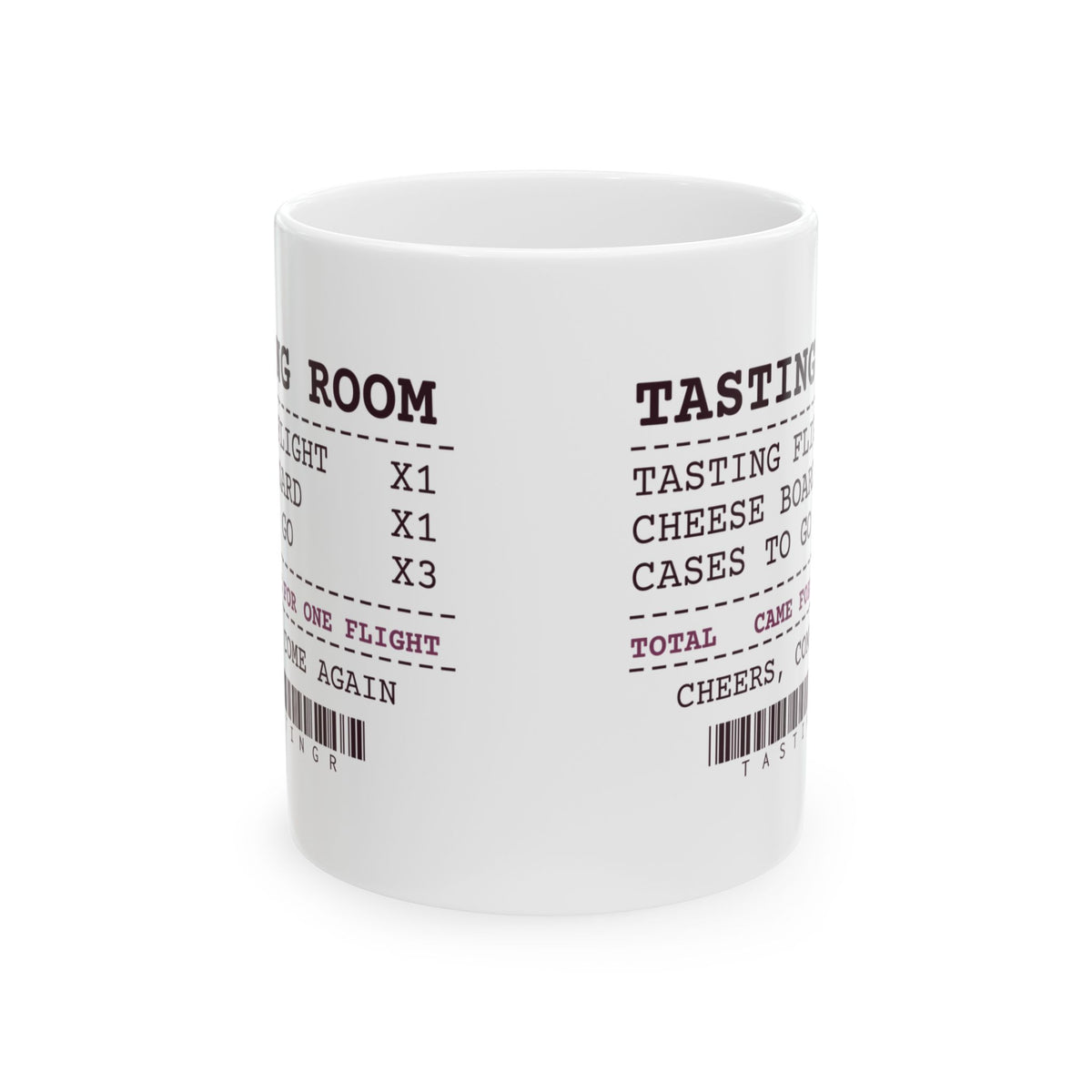 Funny Wine Lover Mug One Flight Three Cases Tasting Room Receipt