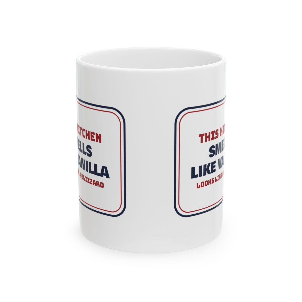 Funny Christmas Baking Coffee Mug Smells Like Vanilla Looks Like A Blizzard