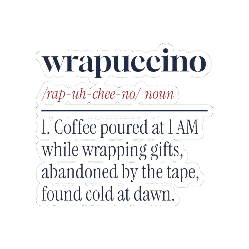 Funny Christmas Sticker Wrapuccino Definition For Late Night Wrappers
