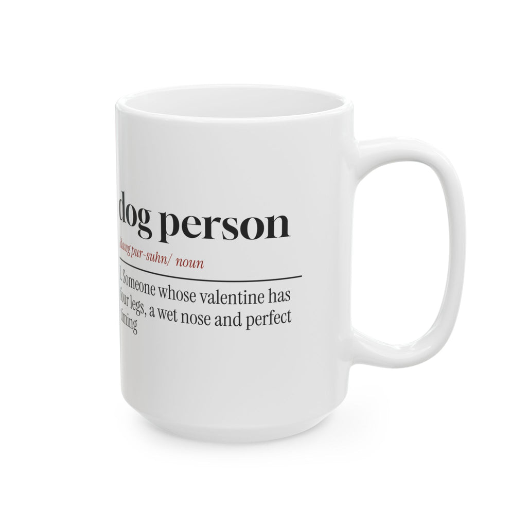 Funny Dog Valentine Coffee Mug Dog Person Definition For Dog Lovers