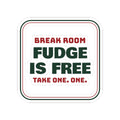 Funny Christmas Office Sticker Fudge Is Free Take One Break Room