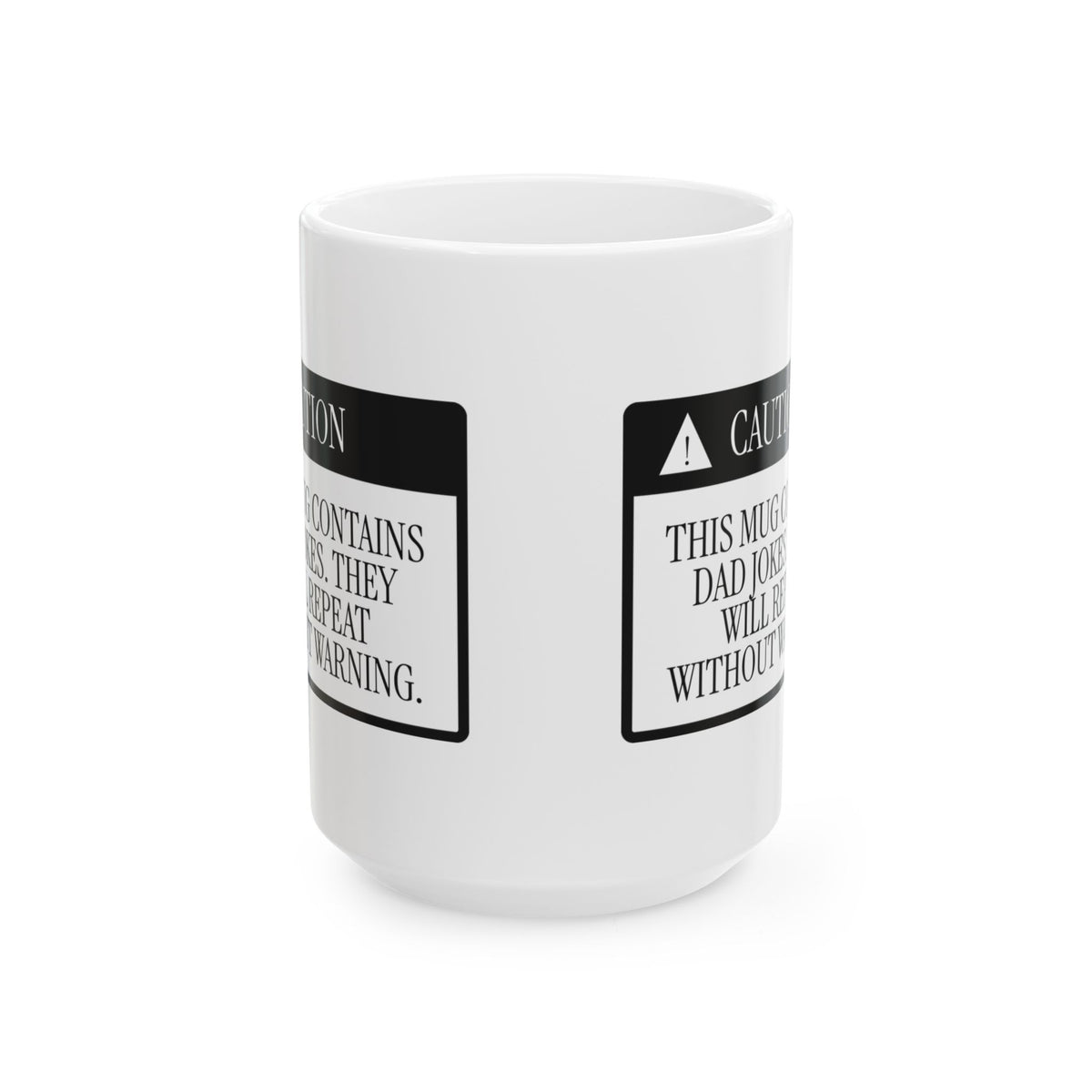 Funny Dad Joke Caution Label Coffee Mug For Dad