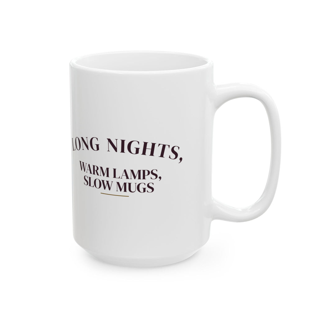 Cozy Winter Coffee Mug Long Nights Warm Lamps Slow Mugs