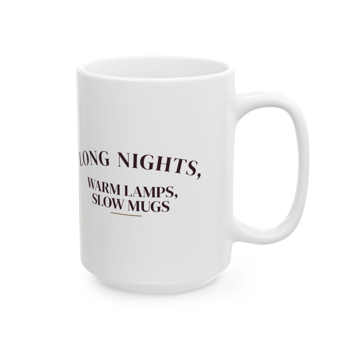 Cozy Winter Coffee Mug Long Nights Warm Lamps Slow Mugs
