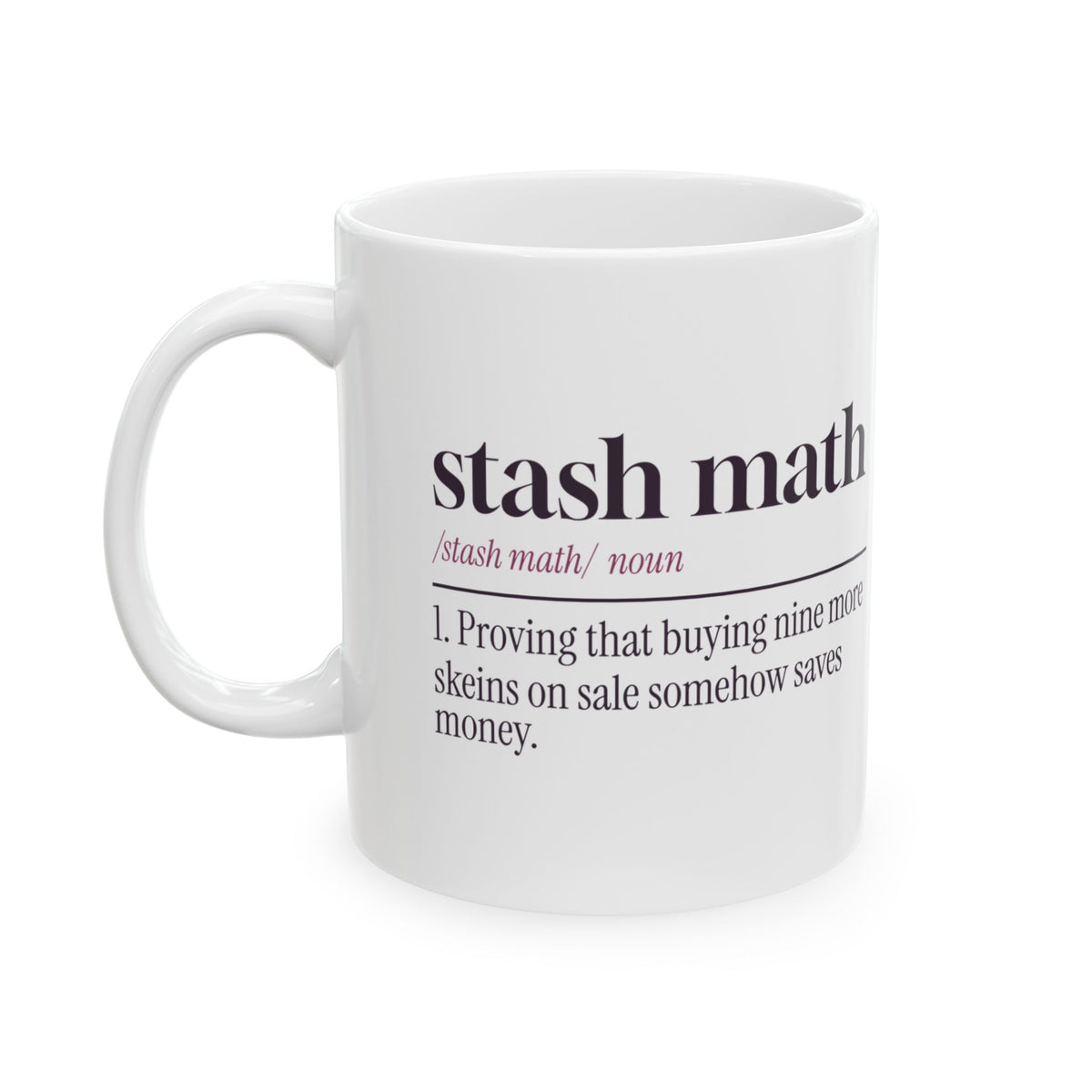 Funny Knitting Coffee Mug Stash Math Dictionary Definition
