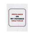 Funny Retail Christmas Throw Blanket Price Check On My Patience
