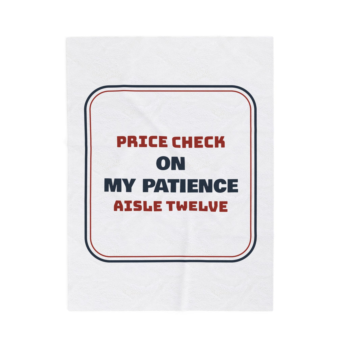 Funny Retail Christmas Throw Blanket Price Check On My Patience