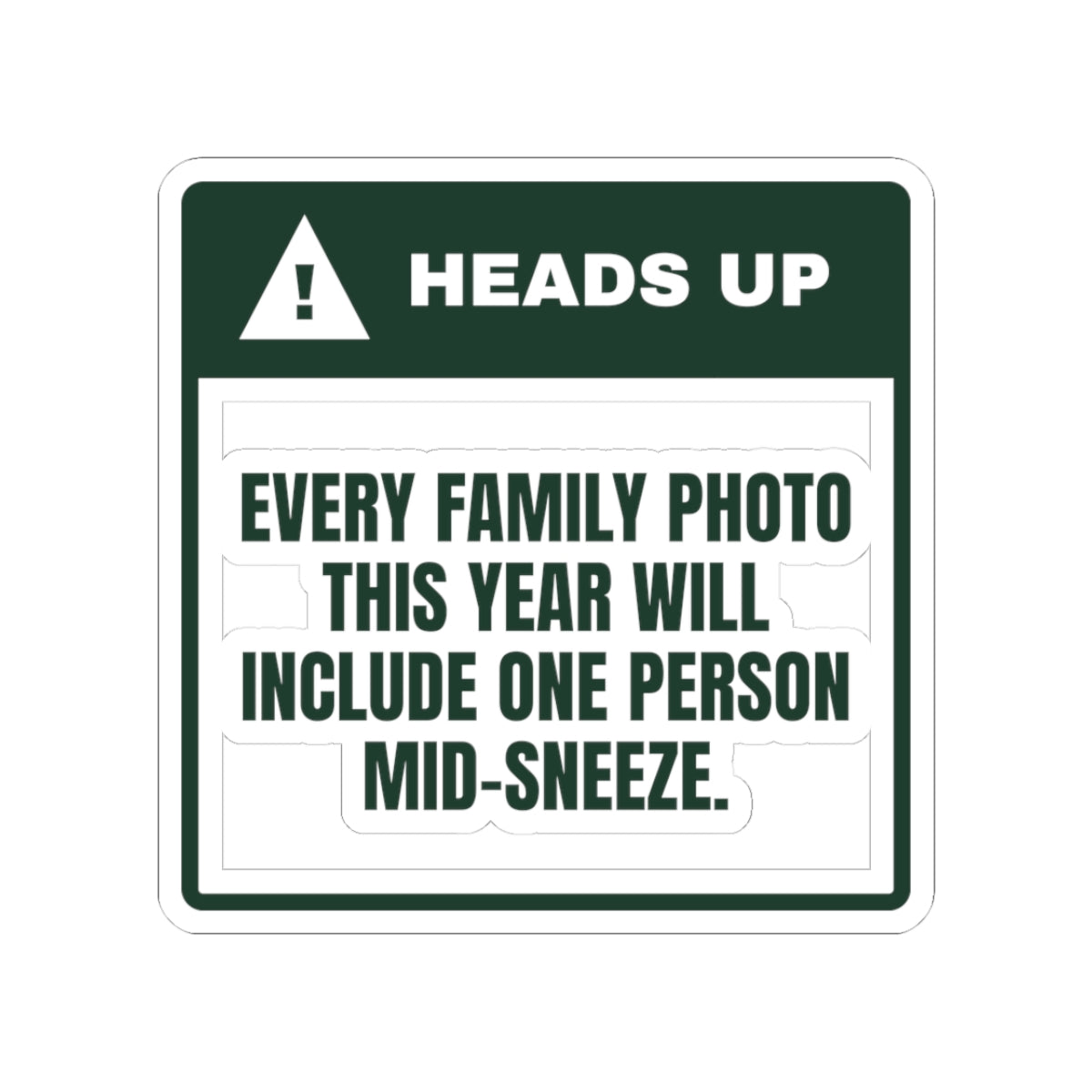 Funny Family Christmas Sticker Every Family Photo Has One Mid-Sneeze