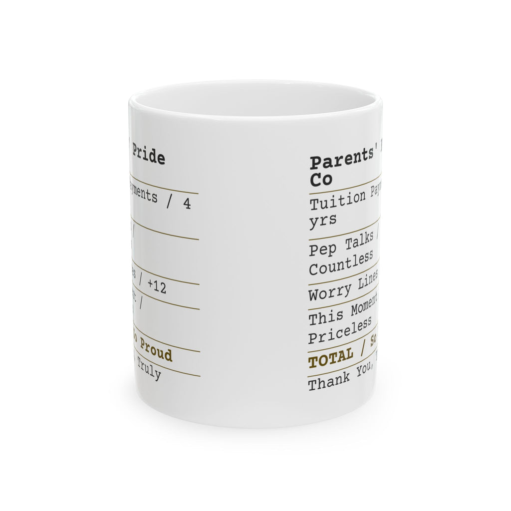 Funny Graduation Coffee Mug Parents Pride Receipt For Mom Dad