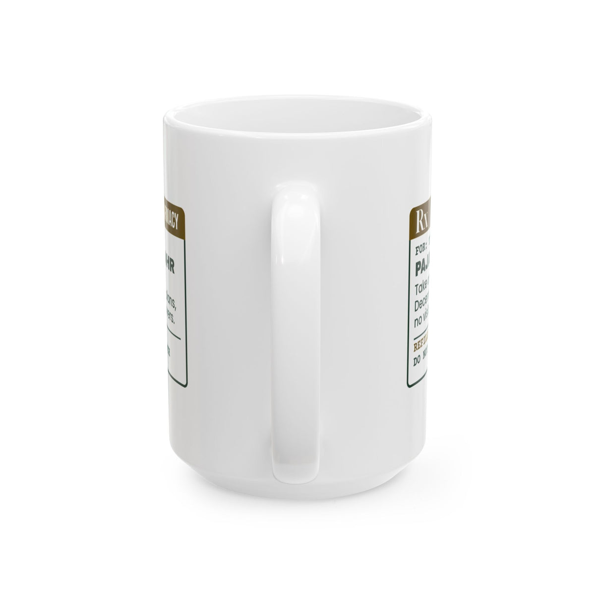 Funny Christmas Coffee Mug Pajama Day 24hr Prescription For Families