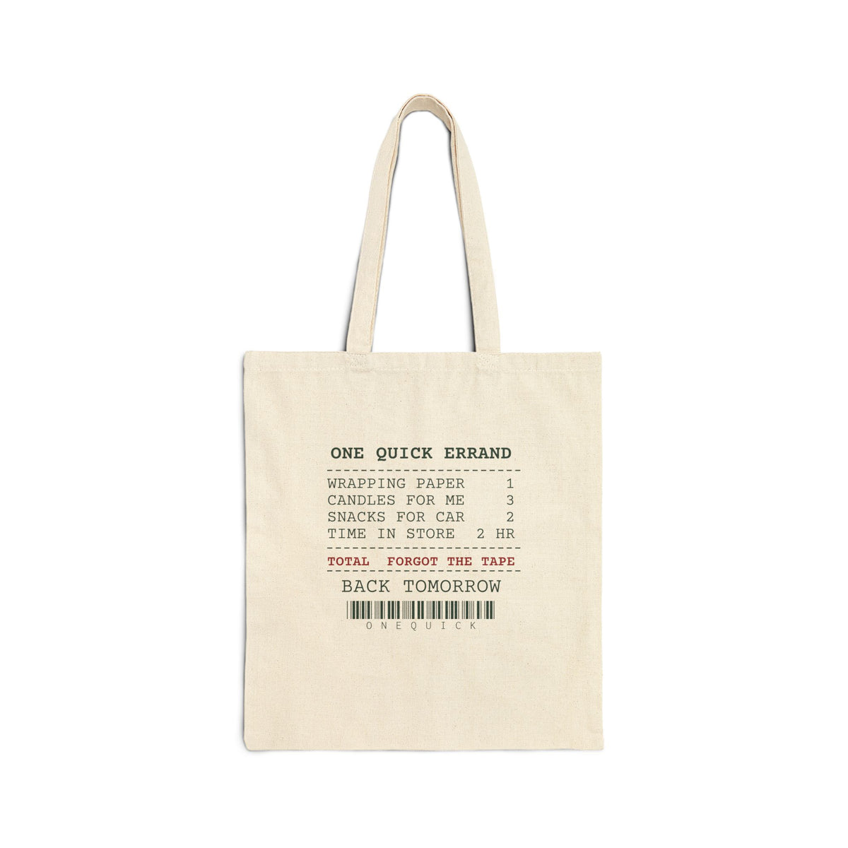 Funny Christmas Shopping Tote Bag One Quick Errand Forgot The Tape