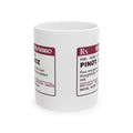 Funny Wine Lover Mug Pinot Six Ounces Wine Prescription For Wine Lovers