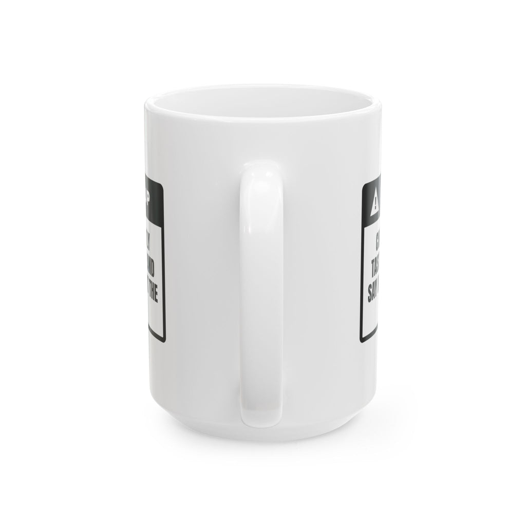 Funny Chef Coffee Mug Tastes Your Soup Says Nothing Warning