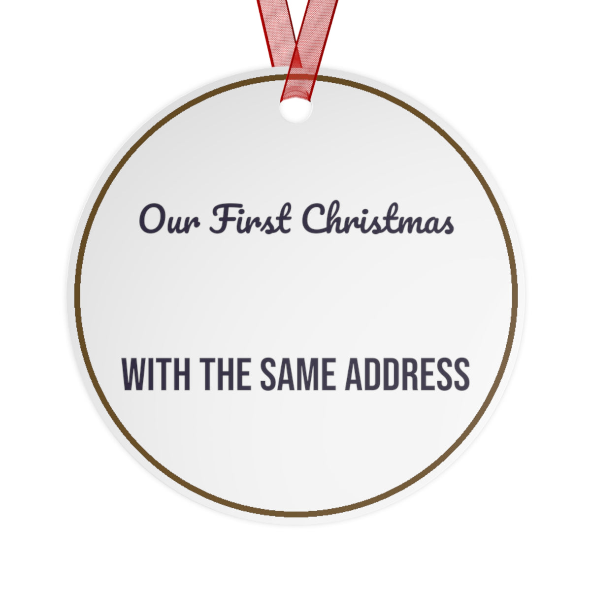 Our First Christmas Together Ornament With The Same Address Couple