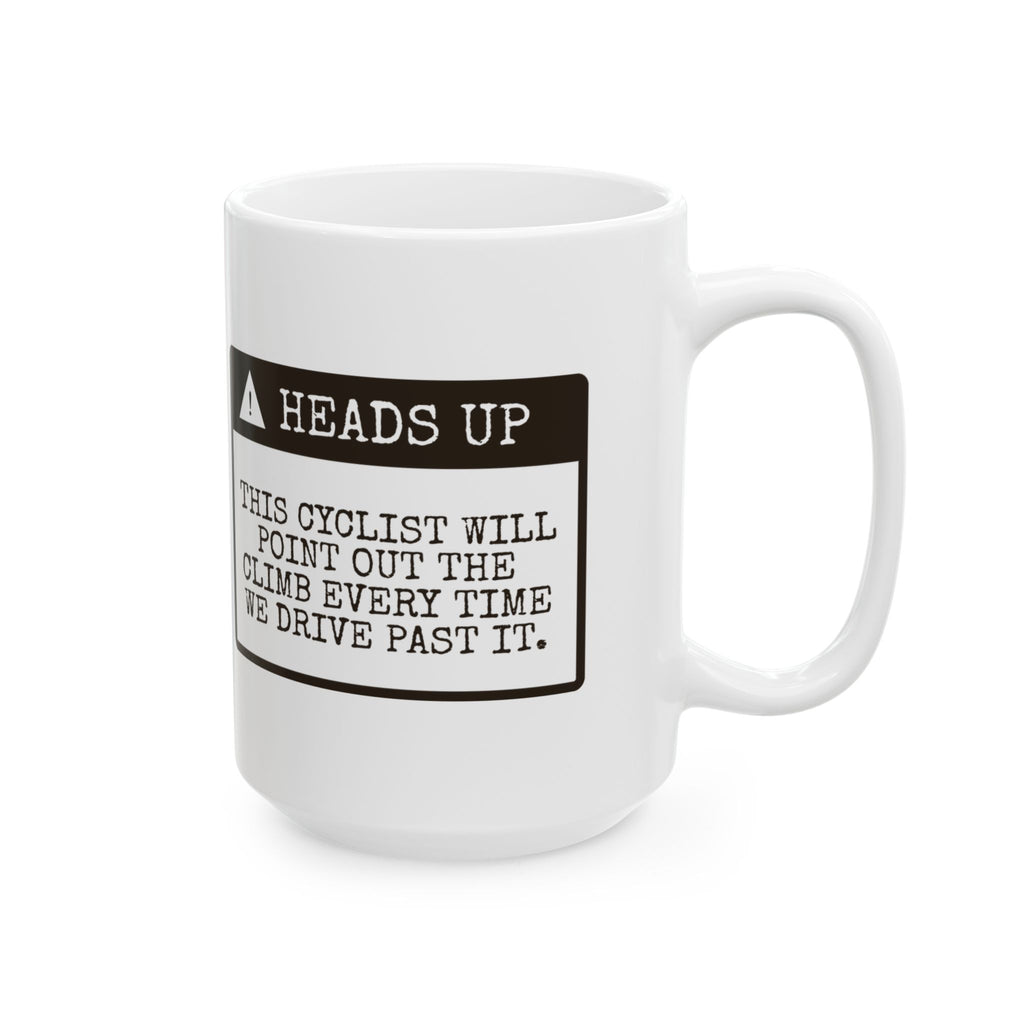 Funny Cycling Coffee Mug Points Out The Climb Every Drive Past It