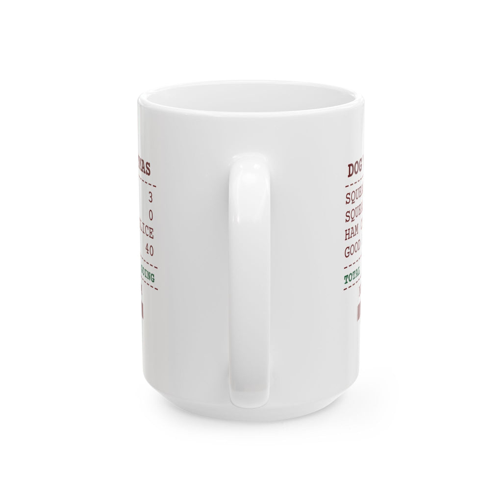 Funny Christmas Dog Coffee Mug Squeakers Left 0 Ham Slices Caught 1