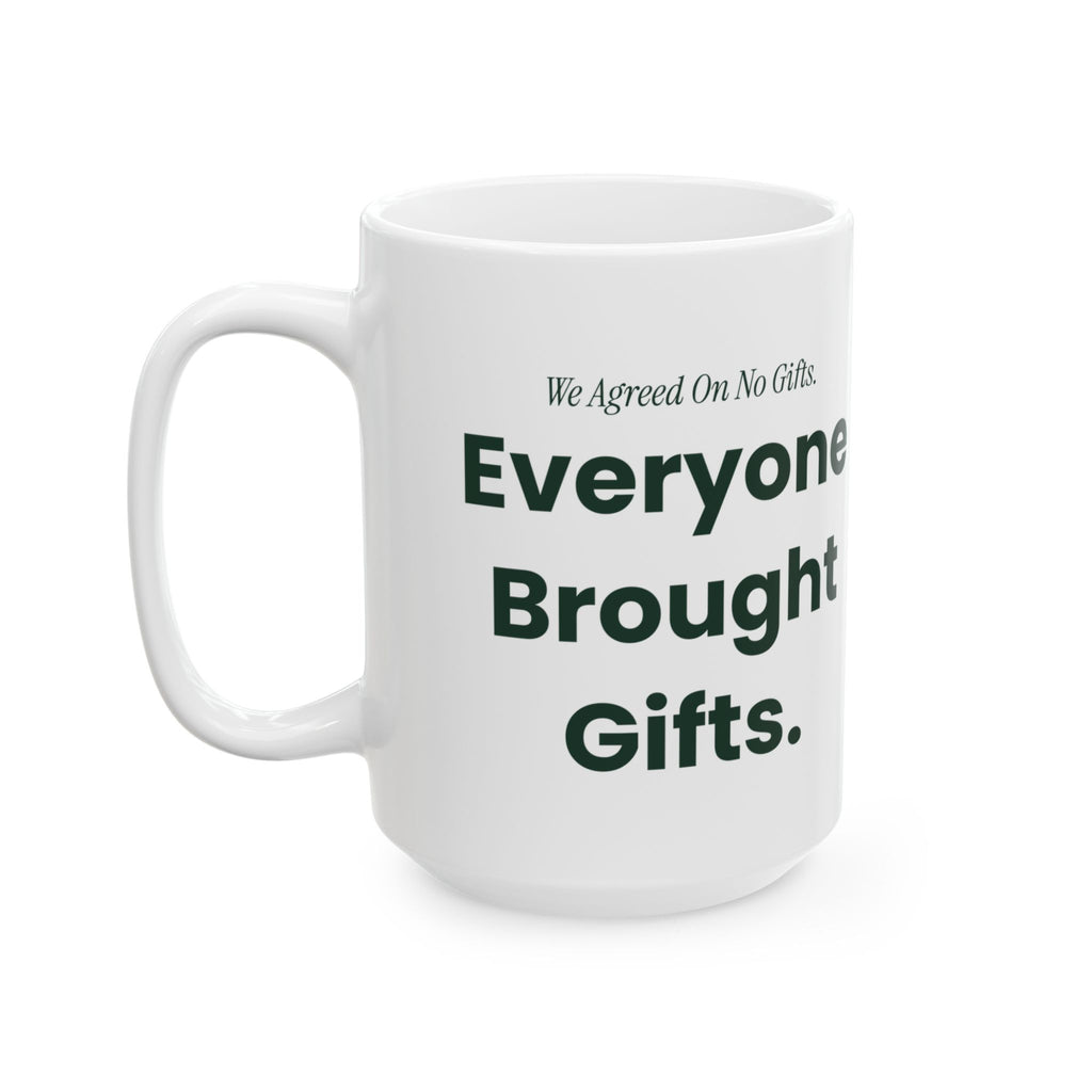 Funny Christmas Coffee Mug We Agreed On No Gifts Matching Family Set