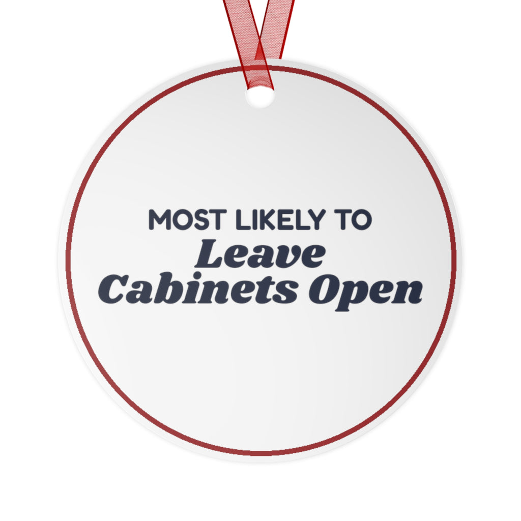 Funny Christmas Ornament Most Likely To Leave Cabinets Open Family