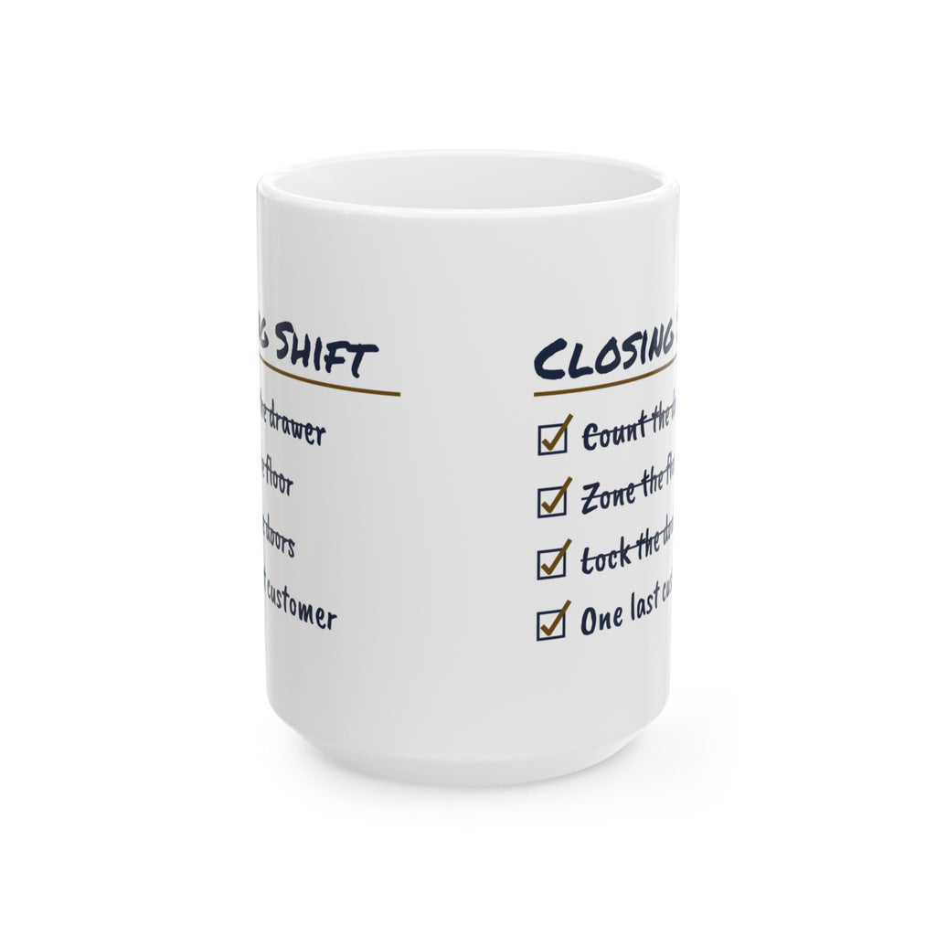 Funny Retail Worker Coffee Mug Closing Shift Checklist One Last Customer
