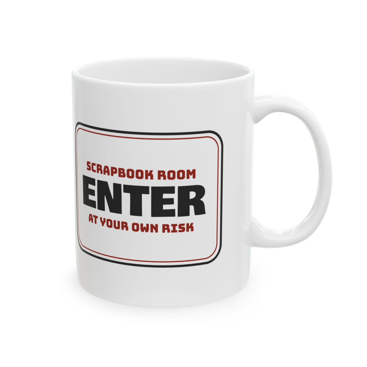 Scrapbook Room Coffee Mug Enter At Own Risk