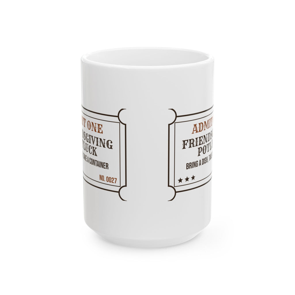 Funny Friendsgiving Coffee Mug Potluck Ticket For Best Friends