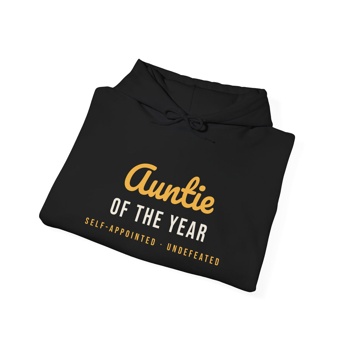 Funny Aunt Hoodie Auntie Of The Year Self Appointed