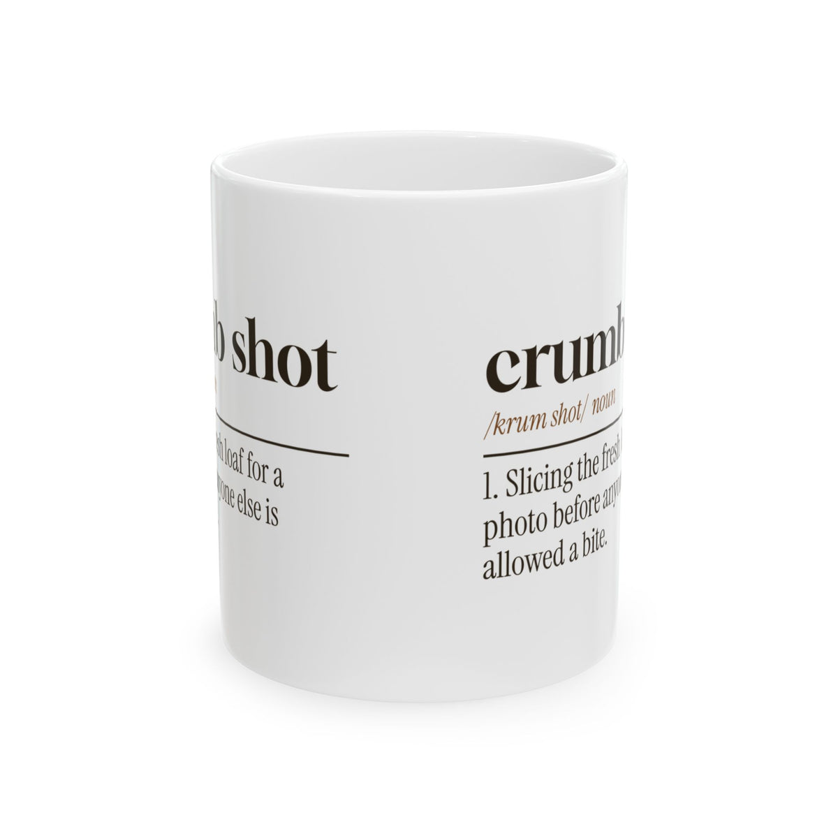 Funny Baking Mug Crumb Shot Then Everyone Eats Definition For Bakers