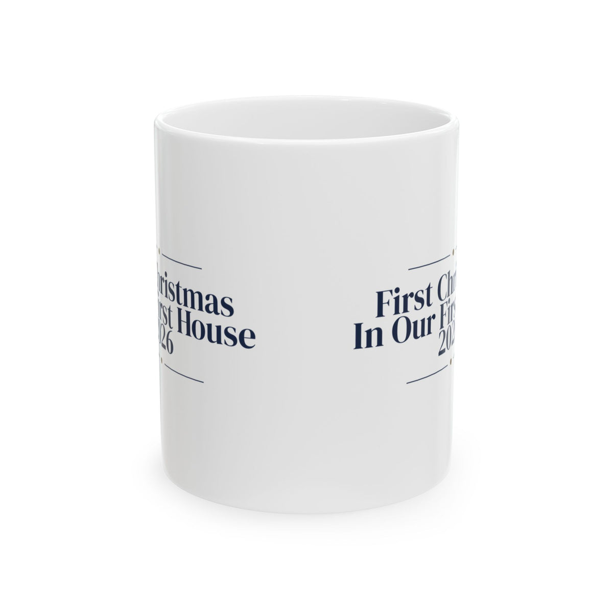 First Christmas In Our First House 2026 Coffee Mug For Home Buyers