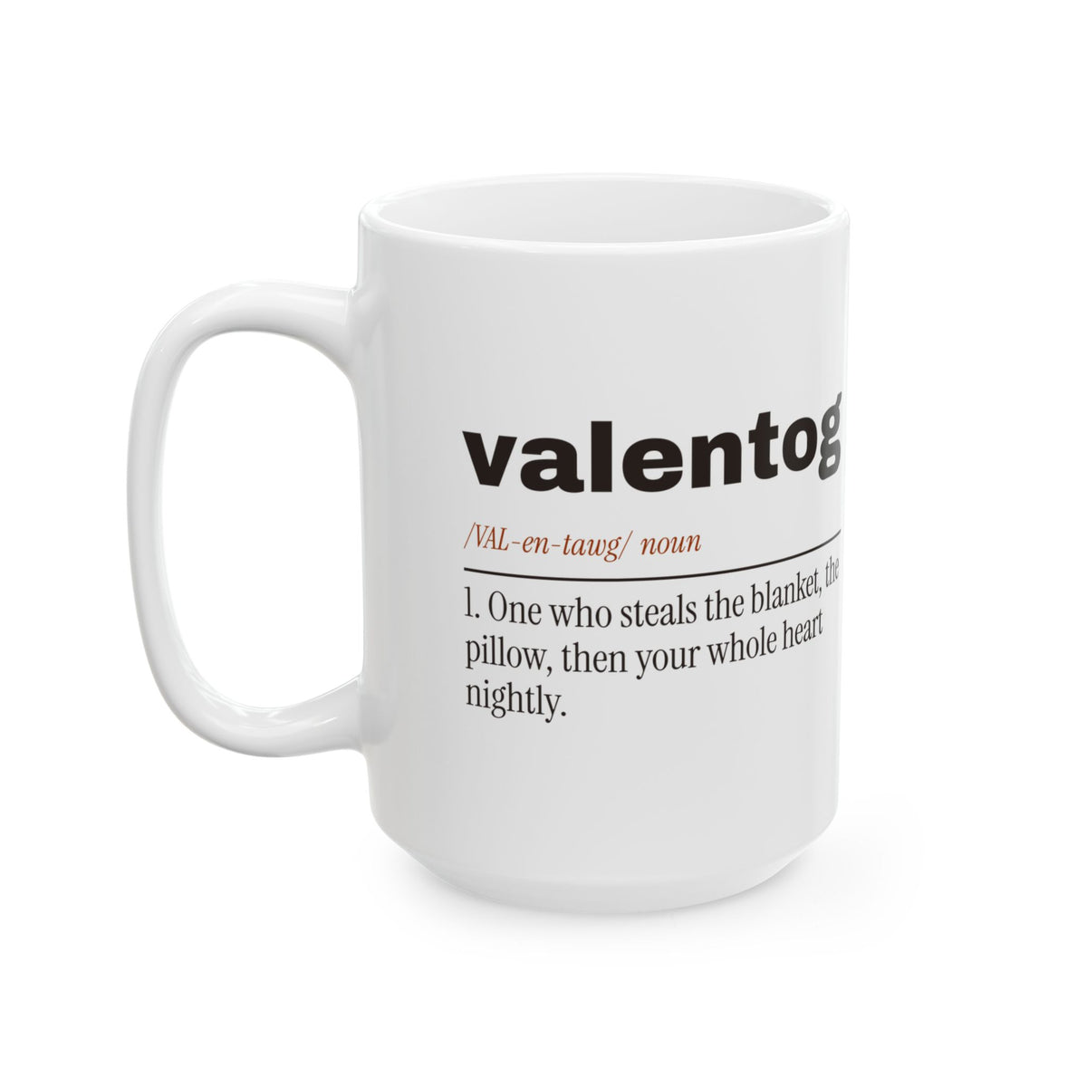 Funny Dog Coffee Mug Valentog Steals Blankets And Hearts For Dog Lovers