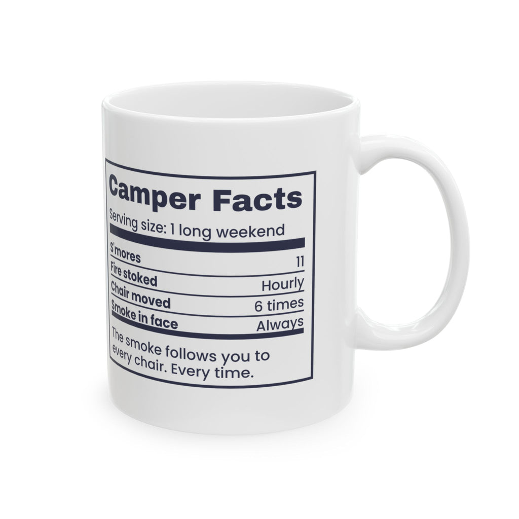 Funny Camping Coffee Mug Camper Facts Smoke In Face Always