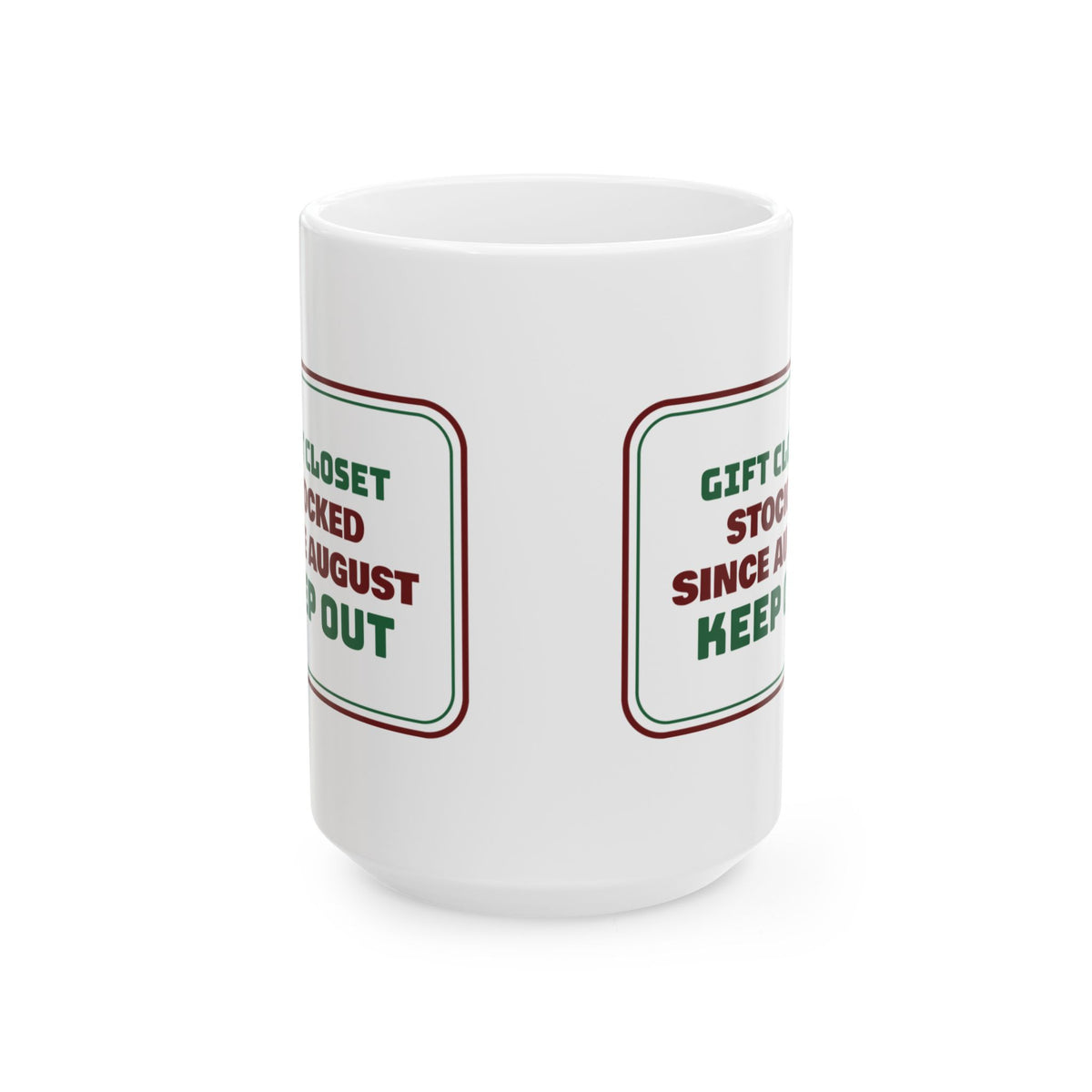 Funny Christmas Shopping Coffee Mug Gift Closet Stocked Since August