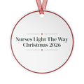 Christmas Ornament Nurses Light The Way Christmas 2026 For Nurses