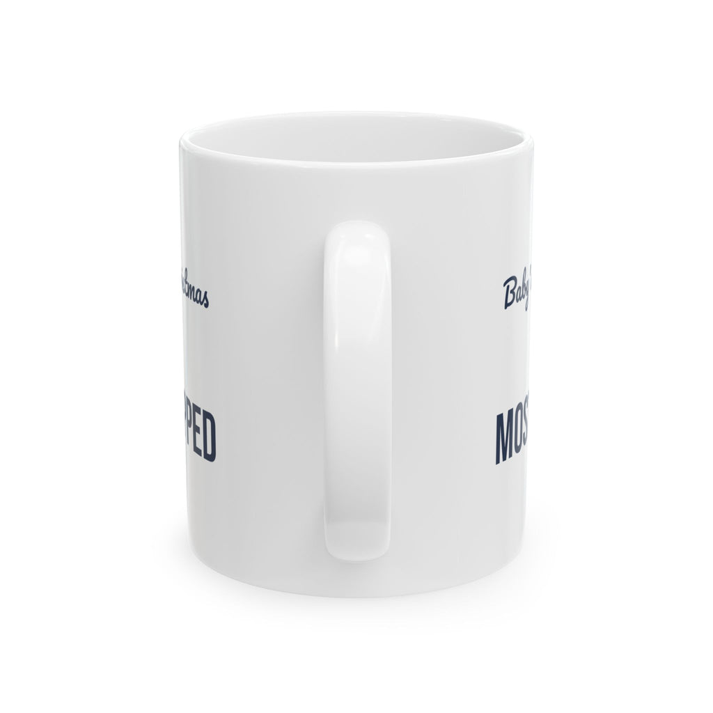 Funny Baby's First Christmas Coffee Mug Mostly Napped New Parents