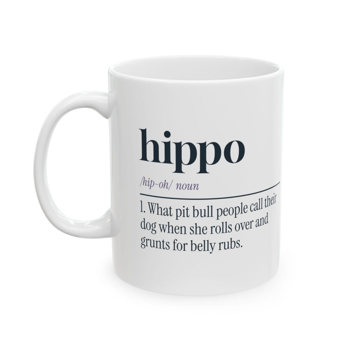 Funny Pit Bull Mug Not A Dog A Couch Hippo Dictionary Cup