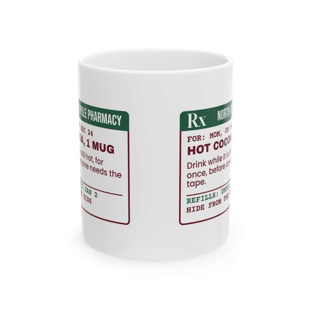 Funny Christmas Coffee Mug Hot Cocoa Uninterrupted Prescription For Mom