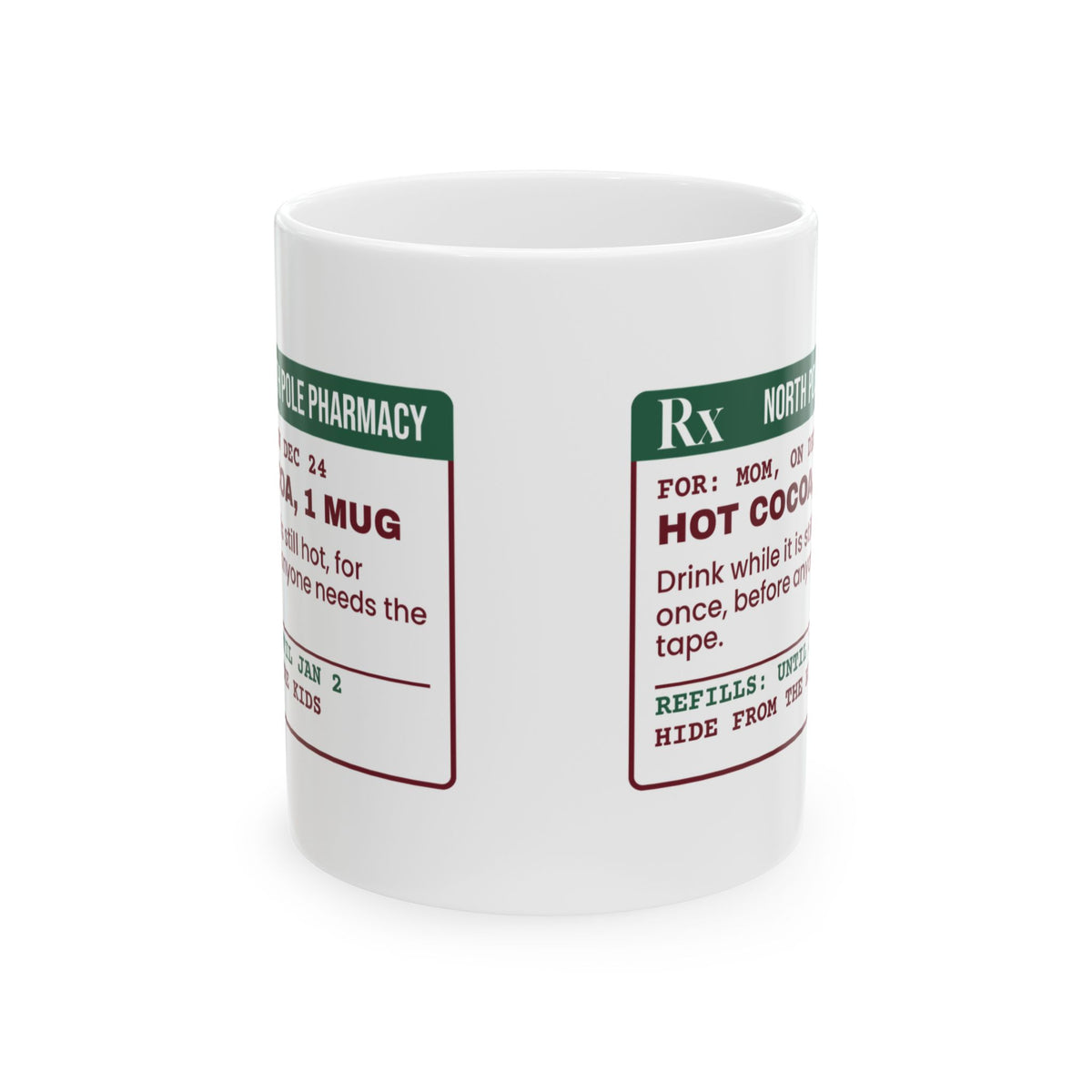 Funny Christmas Coffee Mug Hot Cocoa Uninterrupted Prescription For Mom