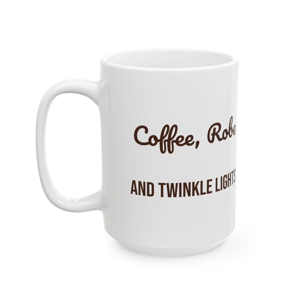 Christmas Morning Coffee Mug Coffee Robe And Twinkle Lights Cozy