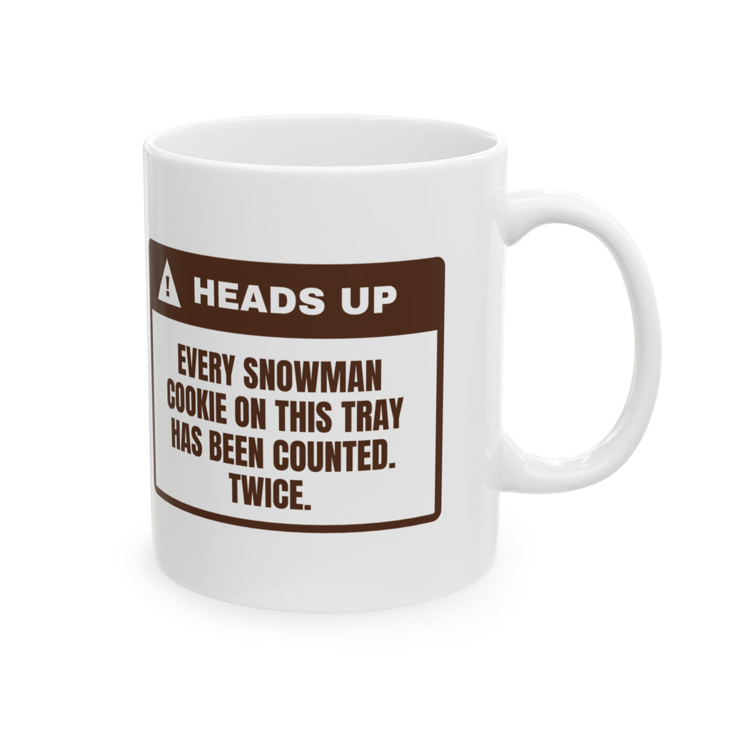 Funny Christmas Coffee Mug Every Snowman Is Counted Cookie Warning