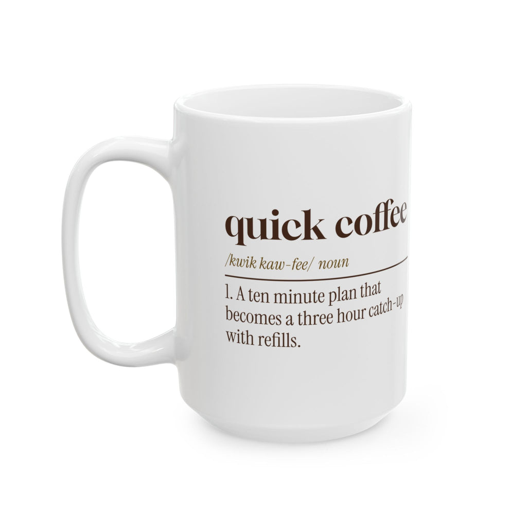 Funny Coffee Lover Coffee Mug Quick Coffee Dictionary Definition