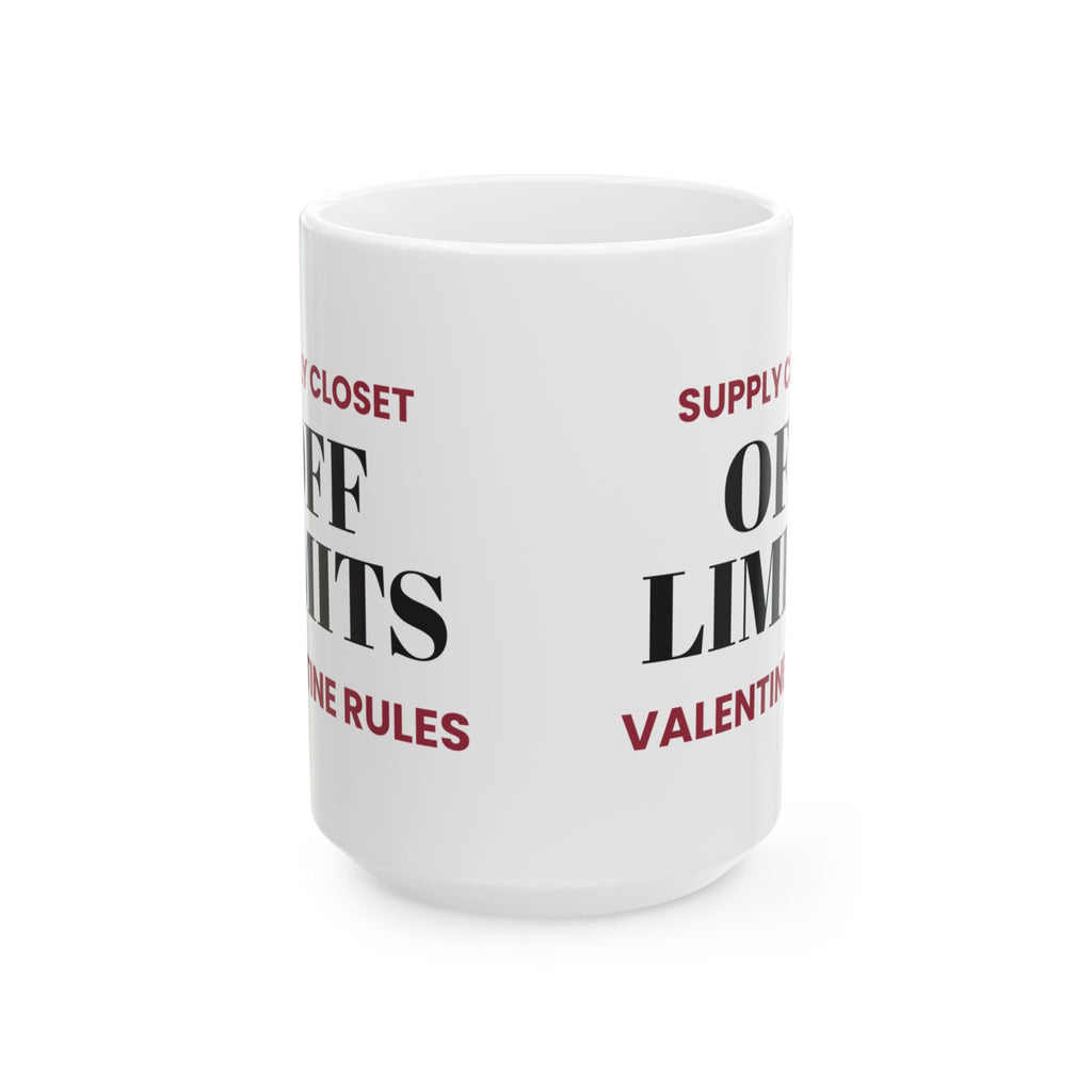 Funny Supply Closet Valentine Coffee Mug For Coworkers