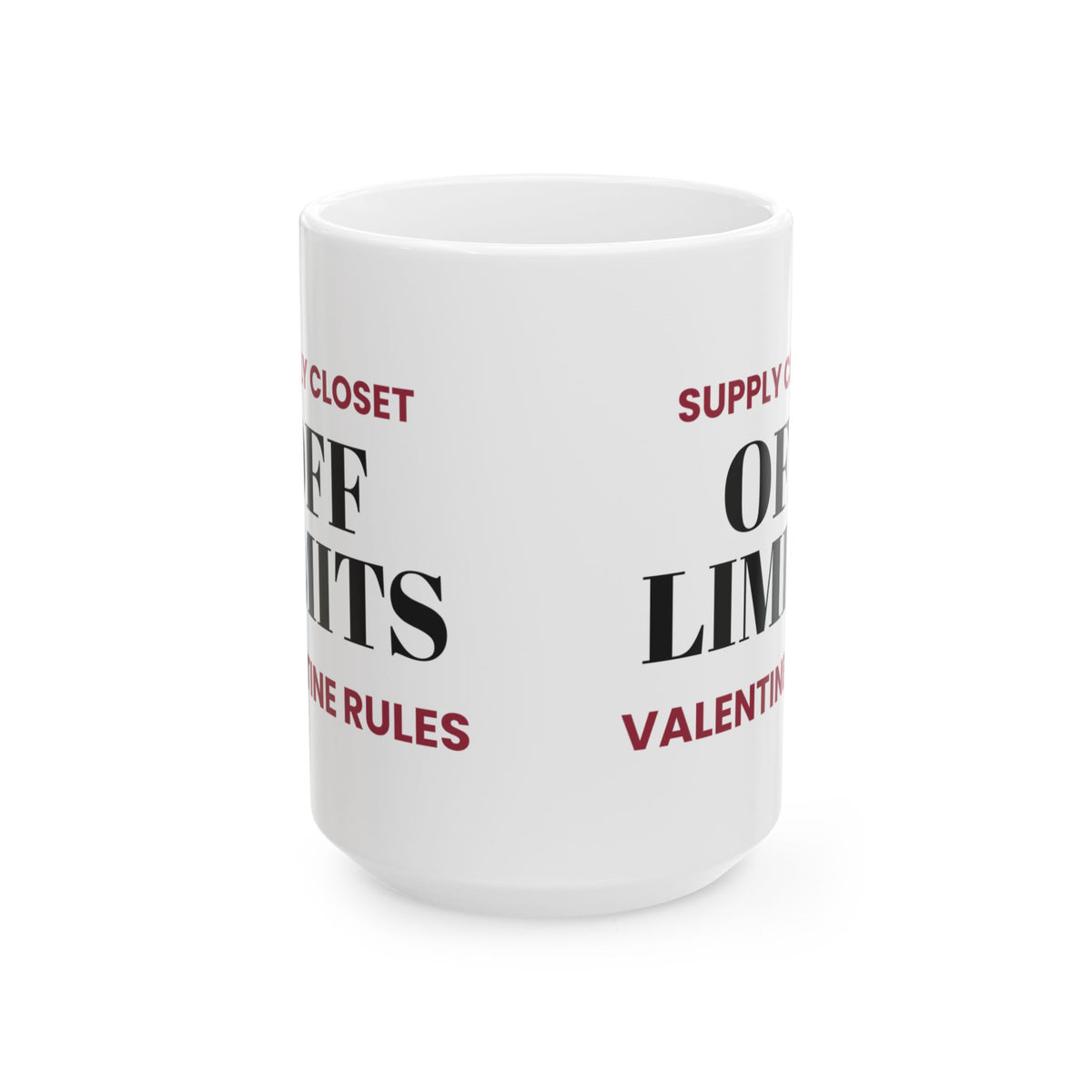 Funny Supply Closet Valentine Coffee Mug For Coworkers