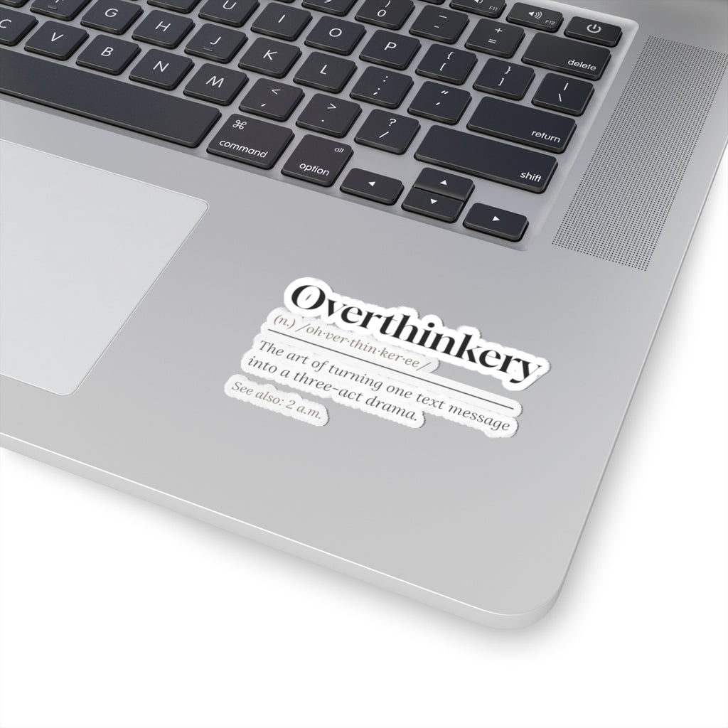 Funny Overthinker Sticker Overthinkery Definition
