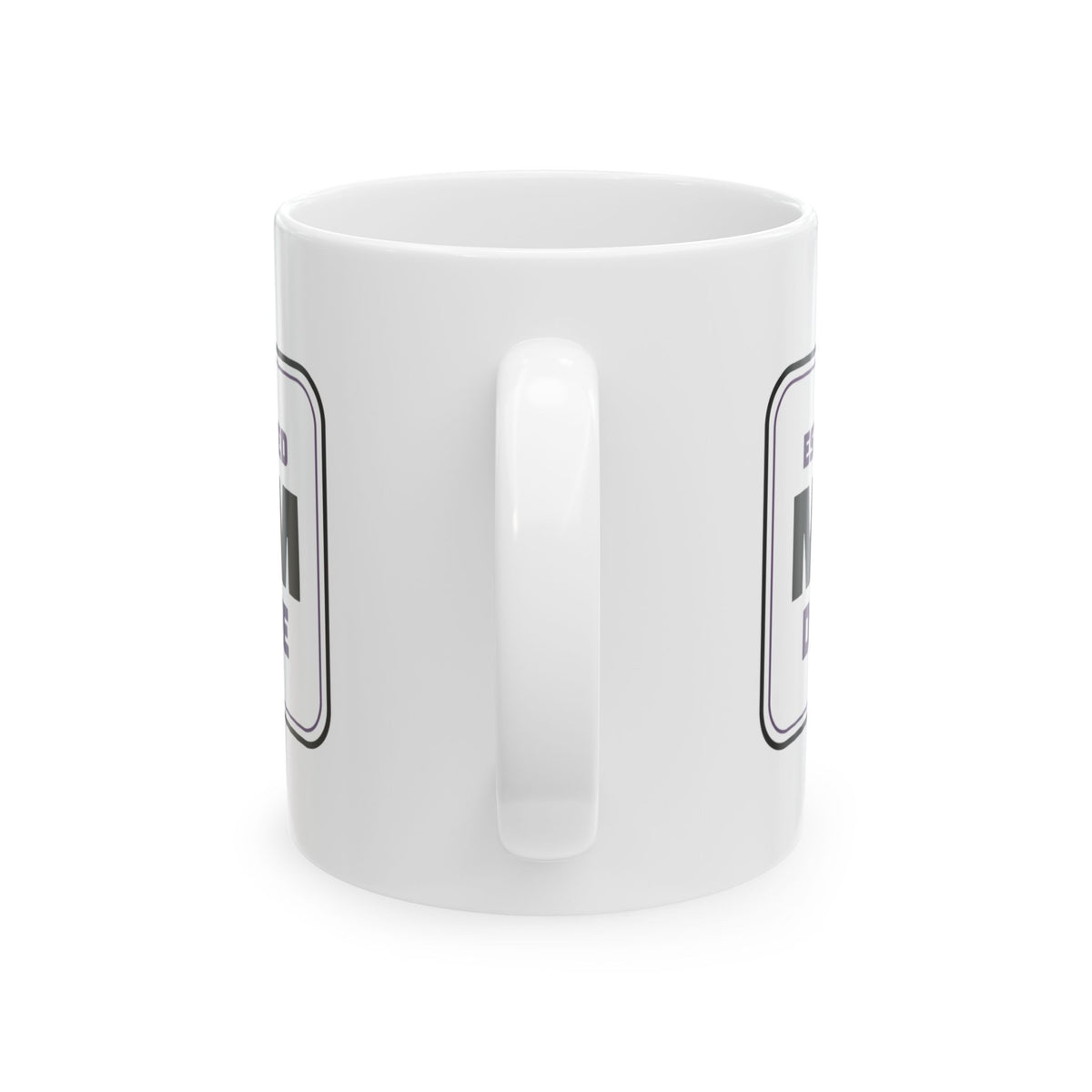 New Mom Coffee Mug Established Mom Day One Sign For New Moms